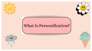 What Is Personification?