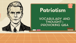 Patriotism: Vocabulary And Q/A