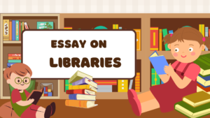 Essay on Libraries for Students – With Quotations
