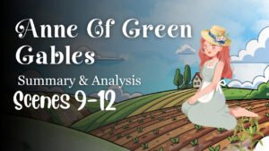 Anne’s First Friend: Chapters 9–12 Summary & Analysis 
